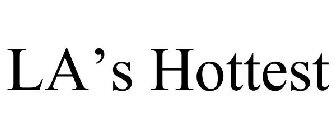 LA'S HOTTEST