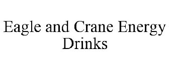 EAGLE AND CRANE ENERGY DRINKS