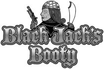 BLACK JACK'S BOOTY
