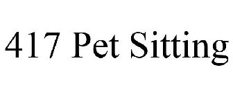 417 PET SITTING