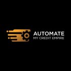 AUTOMATE MY CREDIT EMPIRE
