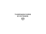 THERMOCORE SYSTEMS T