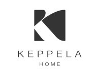 K KEPPELA HOME