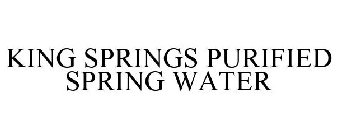 KING SPRINGS PURIFIED SPRING WATER