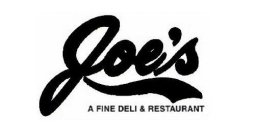 JOE'S A FINE DELI & RESTAURANT