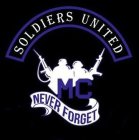 SOLDIERS UNITED MC NEVER FORGET