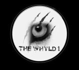 THE WHYLD 1