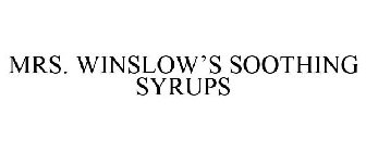 MRS. WINSLOW'S SOOTHING SYRUPS