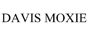 DAVIS MOXIE