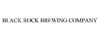 BLACK ROCK BREWING COMPANY