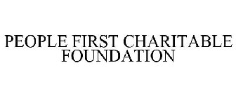 PEOPLE FIRST CHARITABLE FOUNDATION