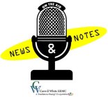 ON THE AIR NEWS & NOTES CW CARROLL WHITE REMC A TOUCHSTONE ENERGY COOPERATIVE