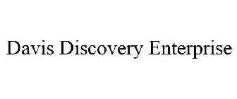 DAVIS DISCOVERY ENTERPRISE