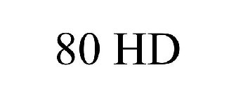 80 HD