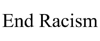 END RACISM