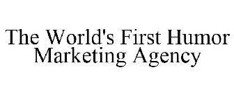 THE WORLD'S FIRST HUMOR MARKETING AGENCY