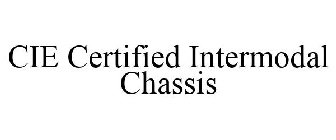 CIE CERTIFIED INTERMODAL CHASSIS