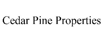 CEDAR PINE PROPERTIES