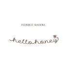 FEDERICO MAHORA HELLO HONEY