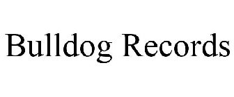 BULLDOG RECORDS