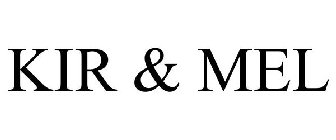 KIR & MEL