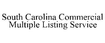 SOUTH CAROLINA COMMERCIAL MULTIPLE LISTING SERVICE