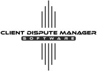 CLIENT DISPUTE MANAGER SOFTWARE