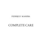 FEDERICO MAHORA COMPLETE CARE