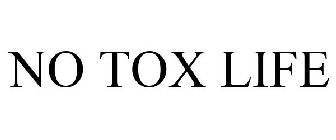 NO TOX LIFE