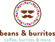 BEANS & BURRITOS COFFEE, BURRITOS & MORE