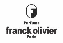 F PARFUMS FRANCK OLIVIER PARIS