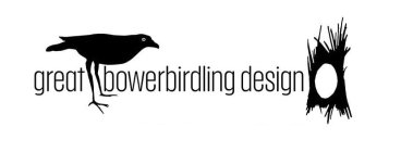 GREAT BOWERBIRDLING DESIGN