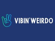 VIBIN' WEIRDO