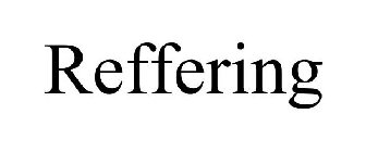 REFFERING