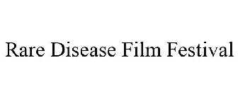 RARE DISEASE FILM FESTIVAL