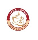 PANA DONUTS COFFEE & BOBA TEA