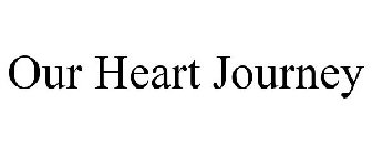 OUR HEART JOURNEY