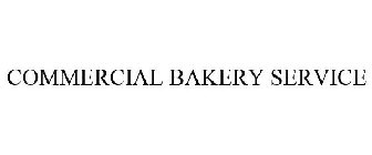 COMMERCIAL BAKERY SERVICE