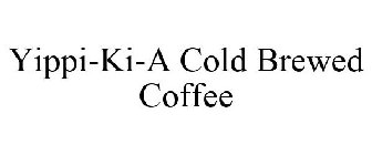YIPPI-KI-A COLD BREW COFFEE
