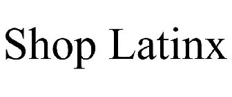 SHOP LATINX