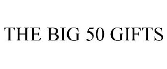 THE BIG 50 GIFTS