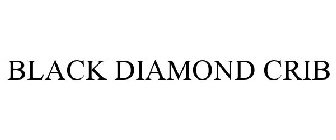 BLACK DIAMOND CRIB