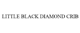 LITTLE BLACK DIAMOND CRIB