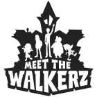 MEET THE WALKERZ