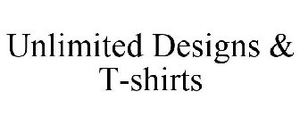 UNLIMITED DESIGNS & T-SHIRTS