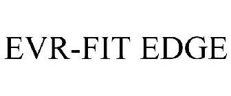 EVR-FIT EDGE