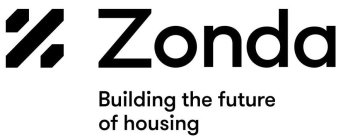 ZONDA BUILDING THE FUTURE OF HOUSING