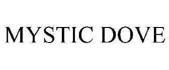 MYSTIC DOVE