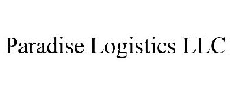 PARADISE LOGISTICS LLC