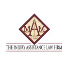 MAM LAW THE INJURY ASSISTANCE LAW FIRM